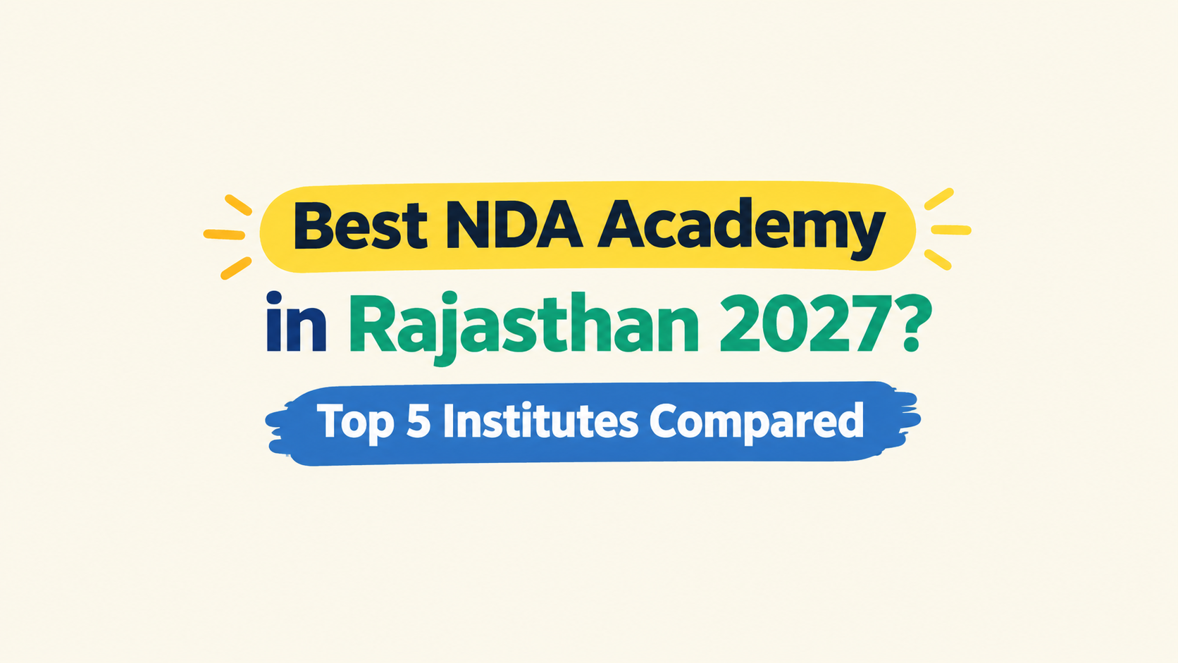Which Is the Best NDA Academy in Rajasthan 2027? Top 5 Institutes Compared